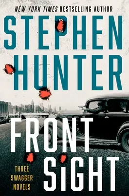 Front Sight: Trei romane Swagger - Front Sight: Three Swagger Novellas