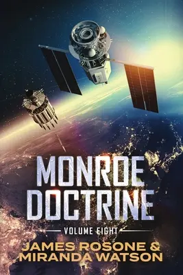 Doctrina Monroe: Volumul VIII - Monroe Doctrine: Volume VIII