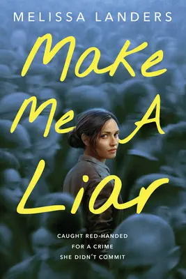 Fă-mă un mincinos - Make Me a Liar
