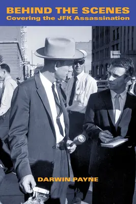 În spatele scenei: Acoperirea asasinării lui JFK - Behind the Scenes: Covering the JFK Assassination