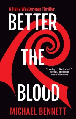 Better the Blood: Un Thriller Hana Westerman - Better the Blood: A Hana Westerman Thriller