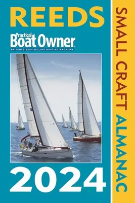 Reeds Pbo Almanah pentru ambarcațiuni mici 2024 - Reeds Pbo Small Craft Almanac 2024