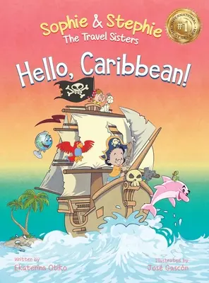 Bună ziua, Caraibe! O carte ilustrată pentru copii Aventura unei călătorii de croazieră pentru copiii de 4-8 ani - Hello, Caribbean!: A Children's Picture Book Cruise Travel Adventure for Kids 4-8