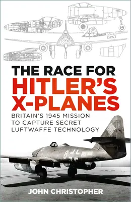 Cursa pentru avioanele X ale lui Hitler - Race for Hitler's X-Planes
