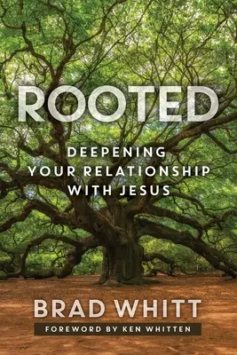 Înrădăcinat: Aprofundarea relației tale cu Isus - Rooted: Deepening Your Relationship with Jesus