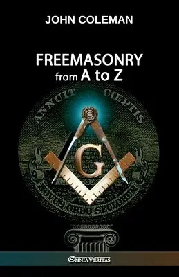 Francmasonerie de la A la Z - Freemasonry From A To Z