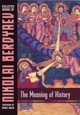 Sensul istoriei - The Meaning of History