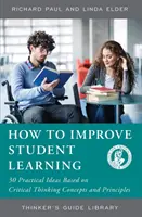Cum să îmbunătățiți învățarea studenților - How to Improve Student Learning