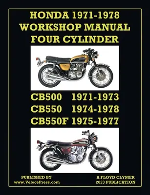 Honda 1971-1978 Manual de atelier cu 4 cilindri Cb500, Cb550 & Cb550f Super Sport - Honda 1971-1978 Workshop Manual 4-Cylinder Cb500, Cb550 & Cb550f Super Sport