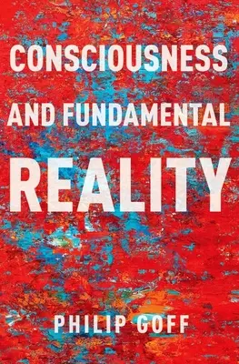 Conștiința și realitatea fundamentală - Consciousness and Fundamental Reality