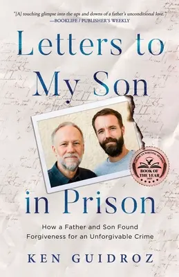 Scrisori către fiul meu din închisoare: Cum un tată și un fiu au găsit iertarea pentru o crimă impardonabilă - Letters to My Son in Prison: How a Father and Son Found Forgiveness for an Unforgivable Crime