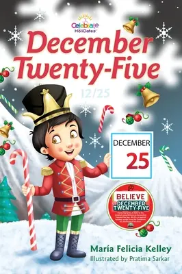 Douăzeci și cinci de decembrie: 12/25 - December Twenty-Five: 12/25