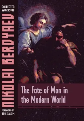 Soarta omului în lumea modernă - The Fate of Man in the Modern World