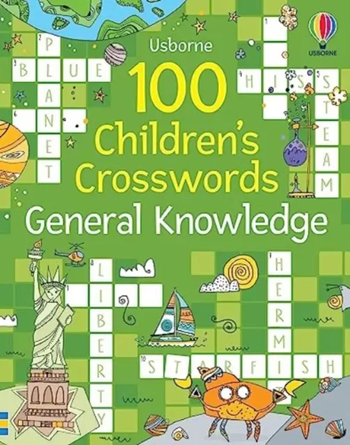 100 de cuvinte încrucișate pentru copii: Cunoștințe generale - 100 Children's Crosswords: General Knowledge
