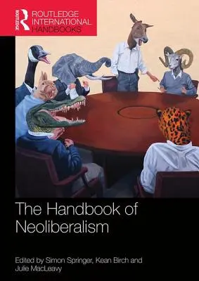 Manualul de neoliberalism - The Handbook of Neoliberalism