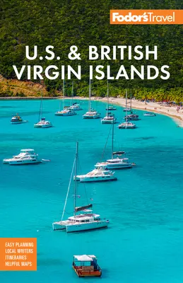 Fodor's Insulele Virgine Britanice și S.U.A. - Fodor's U.S. & British Virgin Islands