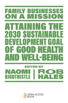 Atingerea obiectivului de dezvoltare durabilă 2030 privind sănătatea și bunăstarea - Attaining the 2030 Sustainable Development Goal of Good Health and Well-Being
