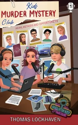 Kids Murder Mystery Club: Case File 1: Mia Westbrook