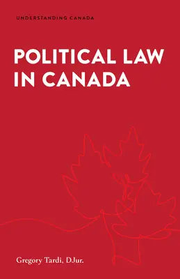 Dreptul politic în Canada - Political Law in Canada