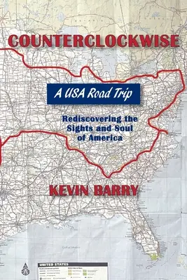 În sens invers acelor de ceasornic: A USA Roadtrip - Counterclockwise: A USA Roadtrip