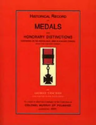 Tancred: Registrul istoric al medaliilor și distincțiilor onorifice - Tancred: Historical Record of Medals and Honorary Distinctions