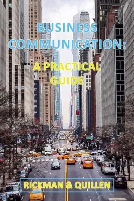 Business Communication: Un ghid practic - Business Communication: A Practical Guide