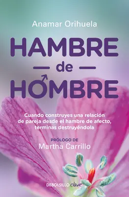 Hambre de Hombre / Foamea de bărbați - Hambre de Hombre / Hunger for Men
