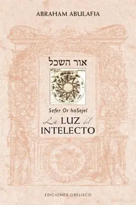 Sau Hasejel. La Luz del Intelecto - Or Hasejel. La Luz del Intelecto
