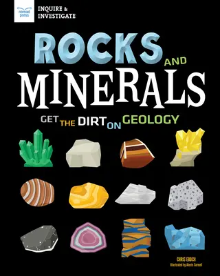 Rocks and Minerals: Geologia și mineralele - Rocks and Minerals: Get the Dirt on Geology