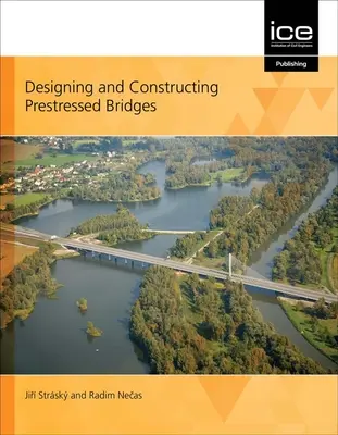 Proiectarea și construcția podurilor pretensionate - Designing and Constructing Prestressed Bridges