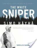 Lunetistul alb: Simo Hyh - The White Sniper: Simo Hyh
