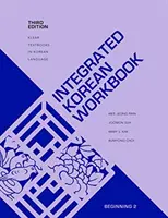 Caiet de lucru integrat în limba coreeană: Începutul 2, Ediția a treia - Integrated Korean Workbook: Beginning 2, Third Edition