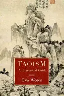 Taoism: Un ghid esențial - Taoism: An Essential Guide