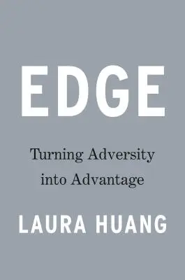 Edge: Transformarea adversității în avantaj - Edge: Turning Adversity Into Advantage