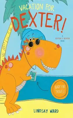 Vacanță pentru Dexter! - Vacation for Dexter!