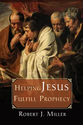 Ajutându-l pe Iisus să împlinească profeția - Helping Jesus Fulfill Prophecy