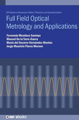 Metrologie optică în câmp complet și aplicații - Full Field Optical Metrology and Applications