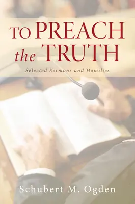 A propovădui adevărul - To Preach the Truth