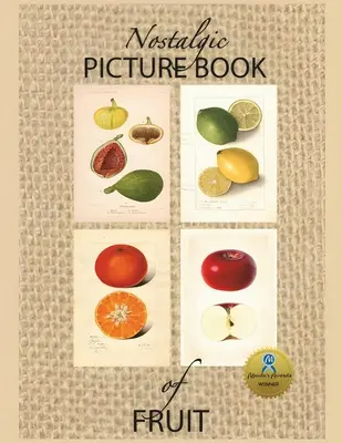 Carte cu imagini nostalgice de fructe: Carte cadou de format mare pentru persoanele cu Alzheimer/ demență - Nostalgic Picture Book of Fruit: Large Format Gift Book for People with Alzheimer's/ Dementia