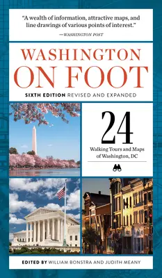 Washington pe jos, ediția a șasea revizuită și extinsă - Washington on Foot, Sixth Edition Revised and Expanded