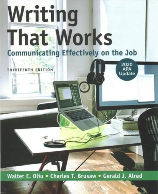 Scrierea care funcționează: Comunicarea eficientă la locul de muncă cu actualizarea APA 2020 - Writing That Works: Communicating Effectively on the Job with 2020 APA Update