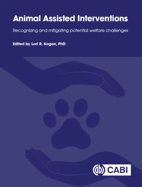 Intervenții asistate de animale: Recunoașterea și atenuarea potențialelor provocări legate de bunăstare - Animal Assisted Interventions: Recognizing and Mitigating Potential Welfare Challenges