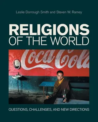 Religiile lumii: Întrebări, provocări și noi direcții - Religions of the World: Questions, Challenges, and New Directions