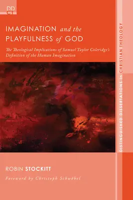 Imaginația și ludicul lui Dumnezeu - Imagination and the Playfulness of God