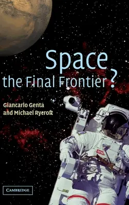 Spațiul, ultima frontieră? - Space, the Final Frontier?