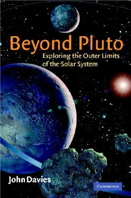 Dincolo de Pluto: Explorarea limitelor exterioare ale sistemului solar - Beyond Pluto: Exploring the Outer Limits of the Solar System