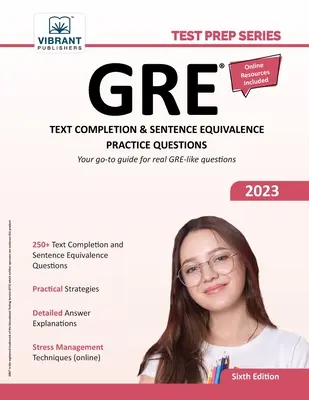 GRE Text Completion and Sentence Equivalence Practice Questions (Întrebări practice pentru completarea textului și echivalența propozițiilor) - GRE Text Completion and Sentence Equivalence Practice Questions