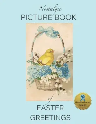 Carte ilustrată nostalgică de felicitări de Paște: Carte cadou pentru persoanele care trăiesc cu Alzheimer/ demență - Nostalgic Picture Book of Easter Greetings: Gift Book for People Living with Alzheimer's/ Dementia