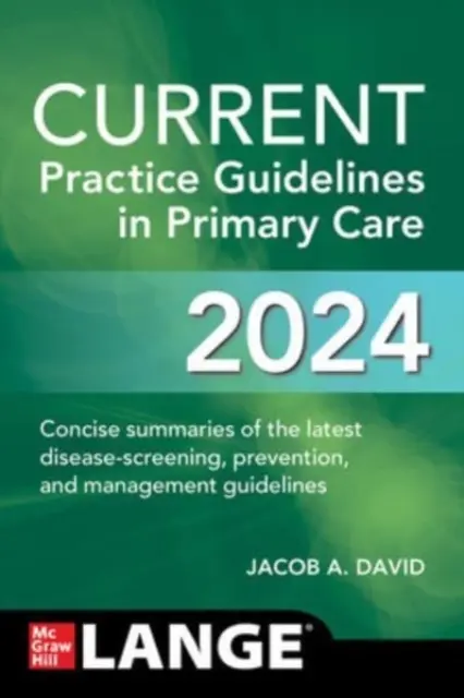Orientări actuale de practică în îngrijirea primară 2024 - Current Practice Guidelines in Primary Care 2024
