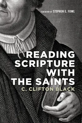 Citirea Scripturii împreună cu sfinții - Reading Scripture with the Saints